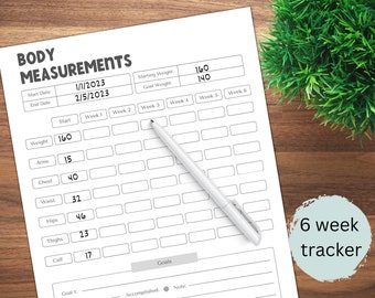 May include: A printable 6-week body measurements tracker with sections for weight, arms, chest, waist, hips, thighs, and calf. The tracker includes a start date of 1/1/2023 and an end date of 2/5/2023. There are columns for each week of the 6-week period.