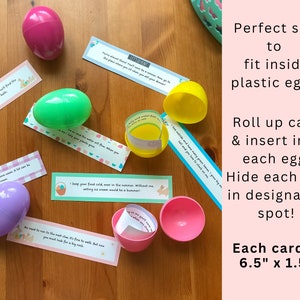 May include: A set of Easter egg hunt game cards with instructions to hide the rolled up cards inside plastic eggs. The cards are printed with fun facts and are 6.5 inches by 1.5 inches.