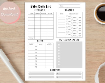 May include: A printable baby daily log with sections for feedings, diapers, sleep, notes, and activities. The log includes columns for time, nurse, bottle, pump, description, asleep, wake, length, and activity.