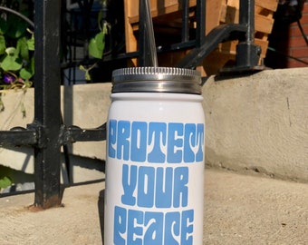 Protect Your Peace Mason Jar Tumbler
