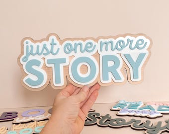 Story Corner Decor | Just One More Story Sign | Book Corner | Kids Reading Decor | Library Decor | Wall Sign | Kids Reading Accessories