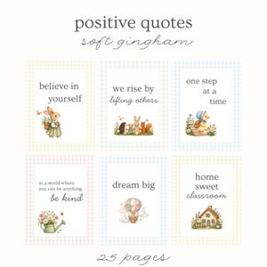 Pode incluir: Um conjunto de 25 páginas imprimíveis intituladas positive quotes soft gingham com seis cartões retangulares com bordas de xadrez vichy pastel. Cada cartão exibe uma ilustração de animais ou natureza com texto inspirador em preto.