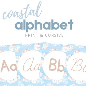 May include: A digital print featuring a coastal alphabet in both print and cursive styles. The design includes the words "coastal alphabet" in light blue and gray, with the text "print & cursive" below. The background showcases seashell illustrations.
