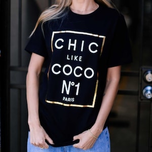 Chic Like Coco Chanel | Graphic Tee | Designer Inspired Tshirt