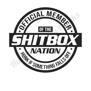Officieel lid van de Shitbox Nation vinyl auto sticker snijbestand, grappige auto svg-bestand, Cricut snijbestand, trendy SVG, trendy PNG
