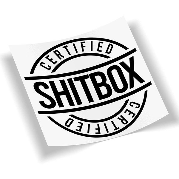 Certified Shitbox Vinyl decal digital file, Cricut download, funny decal