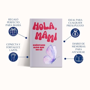 Puede incluir: Un diario con las palabras "Hola, Mami" en rojo y una ilustraci&oacute;n de mariposa morada. El diario tiene texto en espa&ntilde;ol y es un regalo para madres. Es un diario de recuerdos para atesorar.