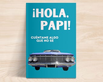 Hola, Papi Cuéntame Algo Que No Sé - Regalo Para Papá - Gift for Dad - Fill in The Blank Keepsake Journal - Spanish Edition