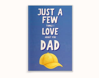 Just A Few Things I Love About You Dad LARKINROAD Father's Day Gift Ideas Gift for Dad from Daughter or Gift for Dad Birthday Fill In Book