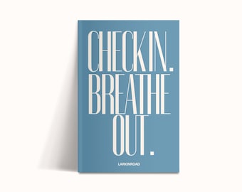 Check In. Breathe Out. Mindfulness Gratitude Journal, 30-Day Self Care Journal by LARKINROAD