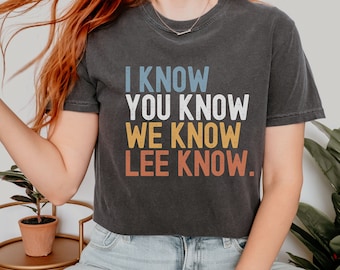 I know you know Lee know shirt SKZ, Bang Chan, Changbin, Hyunjin, Han, Felix, Seungmin, I.N Gift for Stay, Kpop Concert Outfit, Straykids