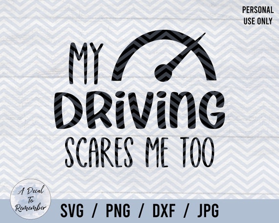 Mein Autofahren erschreckt mich auch SVG PNG DXF Jpg, Bad Fahrer SVG,  lustige Auto Aufkleber, lustige Autoaufkleber svg, sarkastisch svg,  schlecht an