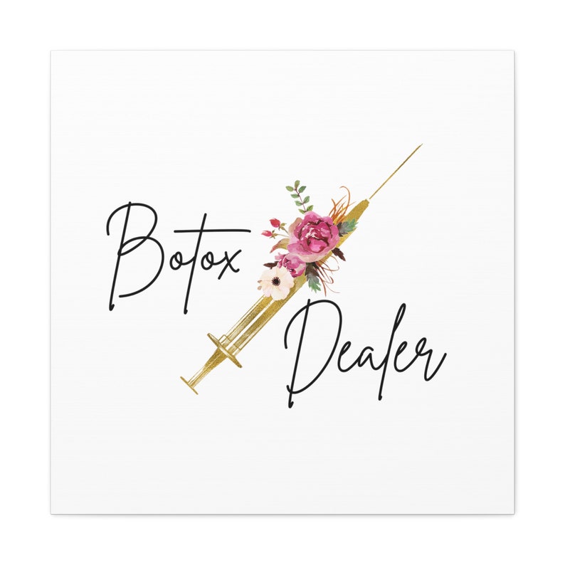 Botox Dealer Canvas Wrap, Aesthetic Canvas, Medical Spa Decor ...