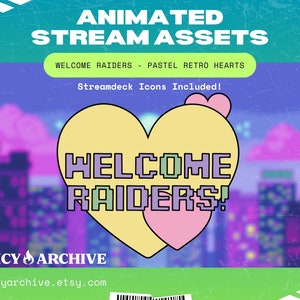 Welcome Raiders Animated Stream Overlay - Retro Pastel Hearts Twitch Overlay Raid Alert / Streamdeck Icons Included