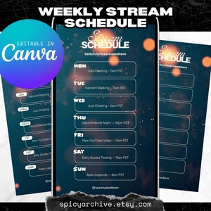 May include: A blue and black digital template for a weekly stream schedule. The template is editable in Canva and features a dark blue background with a blurred orange glow. The text "Stream Schedule" is at the top of the template, followed by a list of days of the week with corresponding stream activities and times in PST.