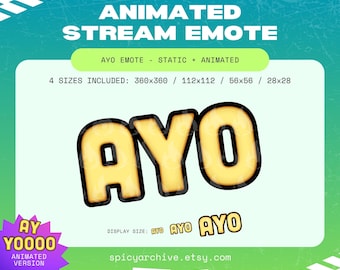 May include: Animated Twitch stream emote featuring the word "AYO" in yellow letters with a black outline. The emote is available in four sizes: 360x360, 112x112, 56x56, and 28x28. The text "AYO EMOTE - STATIC + ANIMATED" is displayed above the emote. The text "DISPLAY SIZE: AYO AYO AYO" is displayed below the emote. The text "spicyarchive.etsy.com" is displayed at the bottom of the image.