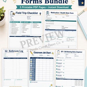 May include: A digital bundle of five printable teacher classroom forms including a Field Trip Checklist, Medication/Health Note Form, Bathroom Log, Classroom Job Chart, and IEP/504 Meeting Notes Organizer, all featuring blue and white text layouts.
