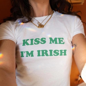 Kiss Me I'm Irish, St Patricks Day Baby Tee, Y2K Coquette Baby Tee, St Paddys Irish Crop Top, Lucky Girl Baby Tee, Cute 90s Baby Tee