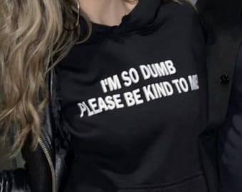 I'm So Dumb Please Be Kind To Me T-Shirt, Funny Y2K Shirt, Gen Z Meme Shirt, Trendy Graphic Tee, Y2K Aesthetic Tee, Paris Hilton Tee