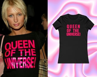 Paris-Hilton-Königin des Universums-Shirt, süßes Y2K-T-Shirt, trendiges Y2K-Shirt, Y2K-Slogan-Tee, Y2K-Grafik, Slay Tee, Paris-Hilton-Shirt, 2000er Jahre