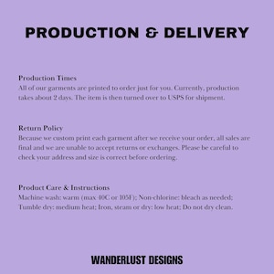 May include: Purple background with white text outlining production and delivery information for a shop. The text includes information about production times, return policy, and product care instructions. The shop name is Wanderlust Designs.