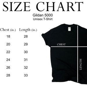 May include: Size chart for a Gildan 5000 unisex t-shirt. The chart shows chest and length measurements in inches for sizes S, M, L, XL, 2XL, and 3XL.