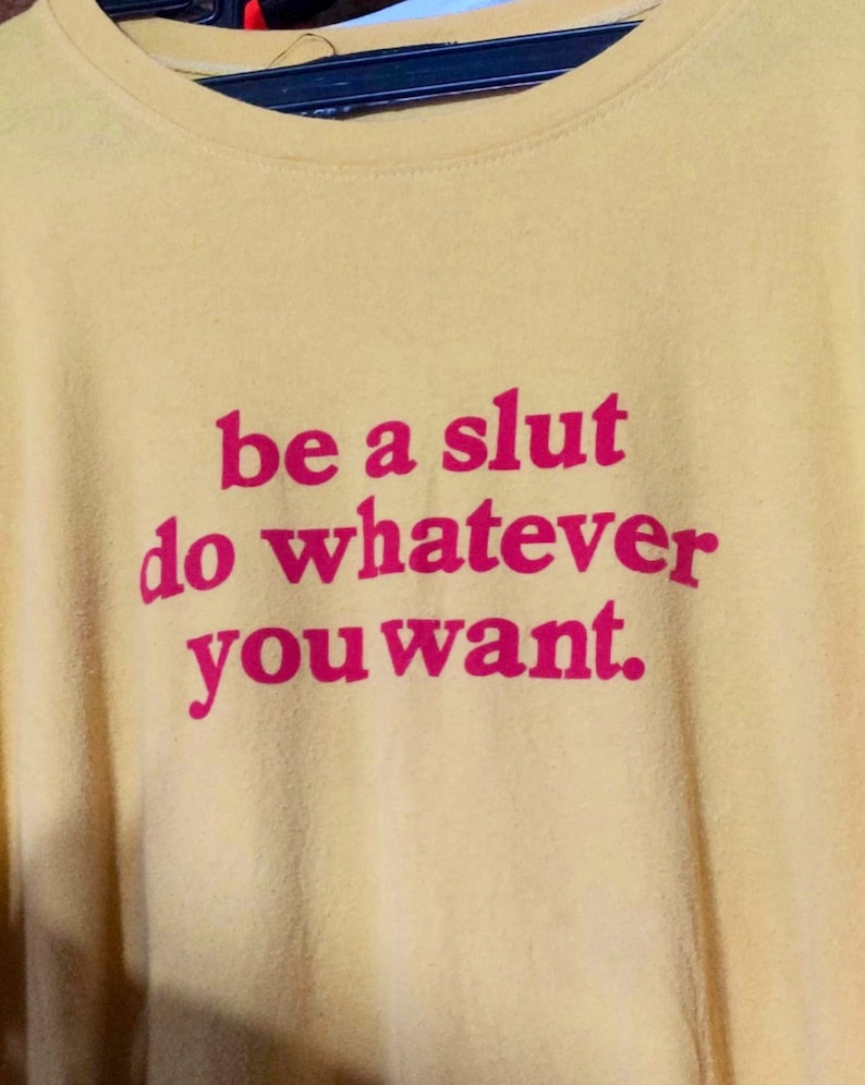 Be A Slut Do Whatever You Want T-Shirt, Paris Hilton Shirt, Y2K Meme Shirt, Shirts That Go Hard, 2000s Y2K Tee, Gen Z Meme Shirt, Y2K Cursed image 1