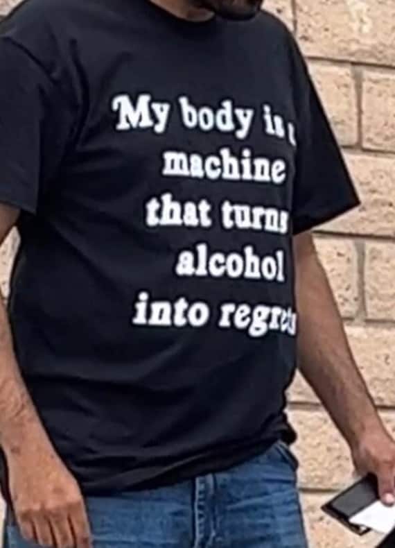My Body is A Machine That Turns Alcohol Into Regrets T-shirt, Paris Hilton  Shirt, Y2K Meme Shirt, Shirts That Go Hard, Funny Drinking Tee