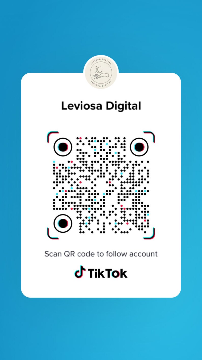 May include: A white card with a black and white logo that says "Levioisa Digital" and a TikTok QR code. The text "Scan QR code to follow account" is below the QR code. The TikTok logo is below the text.