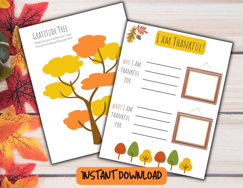 May include: Printable gratitude tree and journal pages with fall-themed illustrations. The tree has orange and yellow leaves. The journal pages have lines for writing and two blank frames. The text on the pages reads "Gratitude Tree", "I am Thankful!" and "Instant Download".