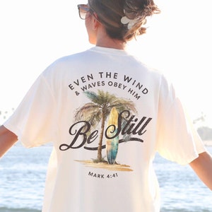 Christian Bible Verse Shirt, Beach Comfort Colors Tee, Trendy Oversized TShirt, Ocean Inspired Shirt, Be Still Christian Shirt, Beachy Shirt