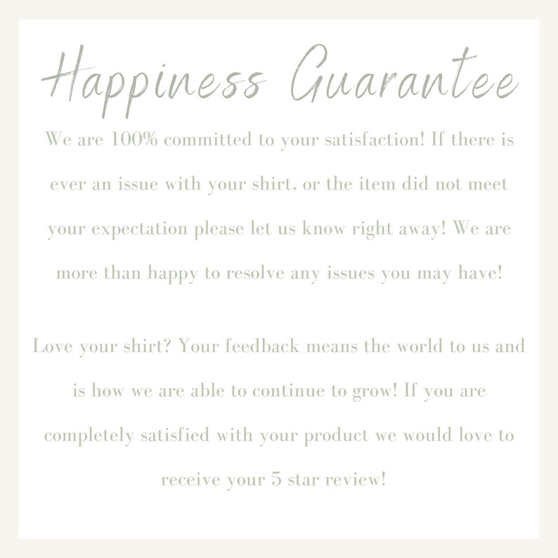 May include: Text on a white background that reads "Happiness Guarantee". The text explains that the seller is committed to customer satisfaction and encourages customers to provide feedback.