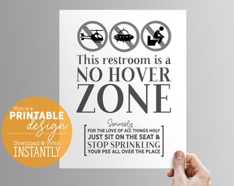 This Restroom is a No Hover Zone - Don't Pee on the Seat - Funny Bathroom Sign - Digital Download Design - Print at Home - PRINTABLE