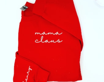 Mama Claus Sweatshirt | Mom Christmas  Crewneck Sweatshirt | Mom Pullover | Christmas Sweater | Custom name on sleeve | child’s name gift