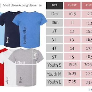May include: Size chart for short and long sleeve t-shirts in sizes 12 months to Youth Large. The chart shows chest and length measurements in inches.