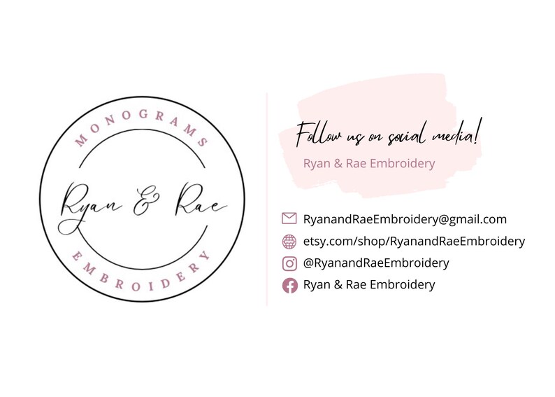 May include: A black and white logo for Ryan & Rae Embroidery, a business that creates custom monograms. The logo features a circle with the text "MONOGRAMS" above the text "Ryan & Rae" and "EMBROIDERY" below. The text "Follow us on social media!" is written in pink on a pink background. Below the text are social media icons and contact information for Ryan & Rae Embroidery.