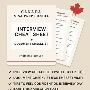 May include: A digital Canada visa preparation bundle. The image shows a white document with the text "Canada Visa Prep Bundle", "Interview Cheat Sheet + Document Checklist", and a red maple leaf. Includes interview tips and a document checklist.