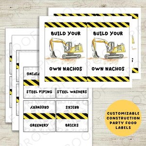 May include: Printable construction party food labels with yellow and black stripes. The labels feature a cartoon excavator and the text "Build Your Own Nachos". Other labels include "Steel Piping", "Steel Washers", "Bricks", and "Greenery".