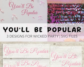 You’ll Be Popular SVG Bundle | Wicked Party SVGs | Musical Quote SVG | Instant Download | Wizard of Oz