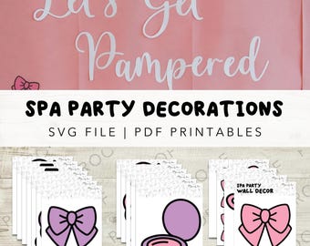 Spa Party Decor Printables | Spa Icons Wall Decorations | “Let’s Get Pampered” SVG | Spa Birthday Backdrop | Instant Digital Download