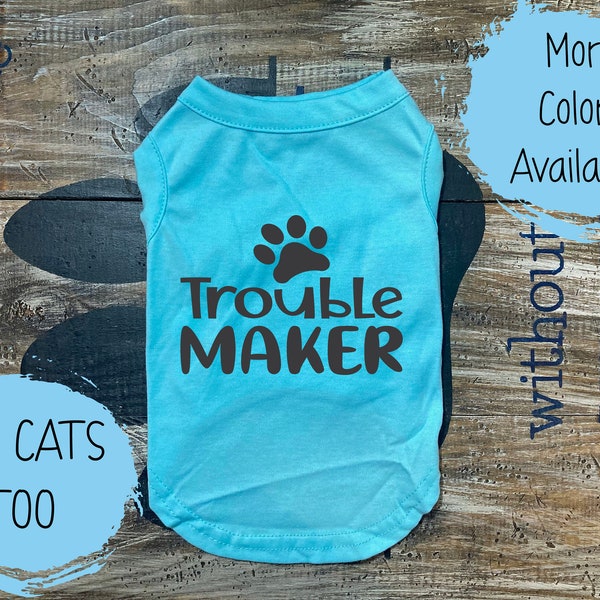 Trouble Maker Dog Shirt - Cute Dog Shirt - Funny Dog Shirt - Dog Clothing