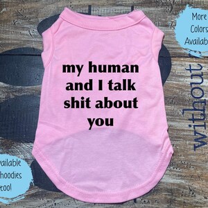 Funny Dog Shirt: Sarcastic Pet Tee for Cats & Dogs