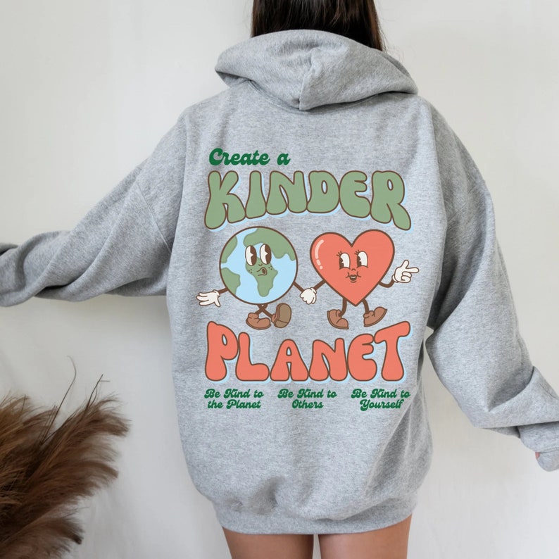 Create a Kinder Planet Hoodie Oversized Hoodie Trendy - Etsy