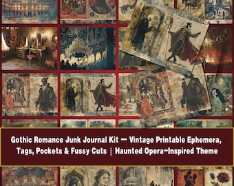 Gothic Romance Junk Journal Kit – Vintage Printable Ephemera, Tags, Pockets & Fussy Cuts | Haunted Opera-Inspired Theme