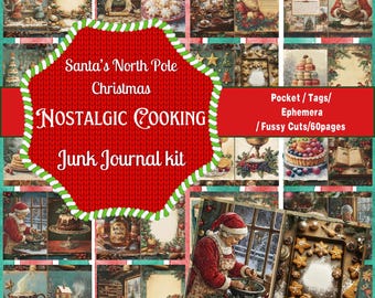 May include: A red and green knit background with a white star shape in the center. The star shape contains the text "Santa's North Pole Christmas" and "NOSTALGIC COOKING Junk Journal kit". The background is made up of 12 smaller images of vintage Christmas scenes, including Santa Claus, baking, and winter landscapes.