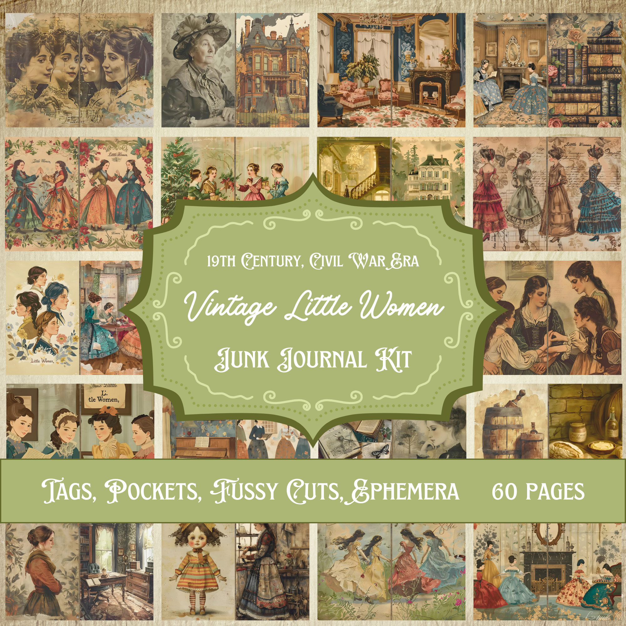 Vintage Little Women Junk Journal Kit: 19th Century, Civil War Era, Tags, Pockets, Fussy Cuts, Ephemera, Printable, 60 pages!