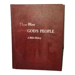 Vintage 1966 Bible These Were God&#39;s People A Bible History Collectible