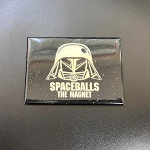 Spaceballs the Fridge Magnet! - Heavy Duty Coated Magnet - Two Sizes Available