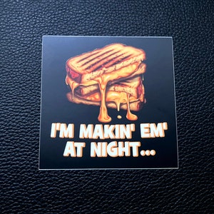 Shane Gillis Grilled Cheese Making Them At Night Fan Art Slaps - 3 in. Square Durable Matte Vinyl