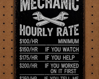 Mechanic Hourly Rate Sign |Funny Garage Decor| Vintage Metal Workshop Wall Art